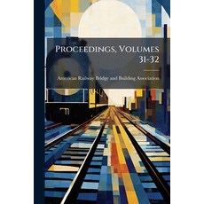 (영문도서)Proceedings Volumes 31-32 Paperback, Nabu Press, English, 9781274365231