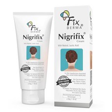 Fixderma Nigrifix 크림 피부과 전문의 테스트를 거친 레티놀 크림 목 발목 관절 겨드랑이 허벅지 및 팔꿈치와 같은 어두운 신체 부위용 각질 제거제 50g