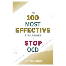 (英文圖書)The 100 Most Effective Strategies to Stop OCD: Free Yourself From Obsessive-Comp... 平裝版, Diana Yank, 英文