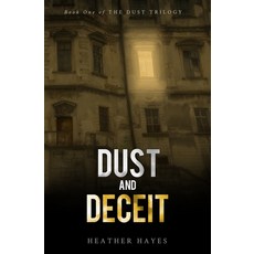(英文圖書)Dust and Deceit: Book One of The Dust Trilogy 平裝版, Ah Digital Fx Studios, Inc, English, Paperback
