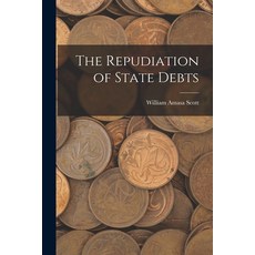 (영문도서) The Repudiation of State Debts Paperback, Legare Street Press, English, 9781016661300