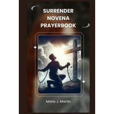 (英文圖書)Surrender Novena Prayerbook: A Sacred Novena for Deep Trust Inner Peace and Co... 平裝版, Independently Published, 英文