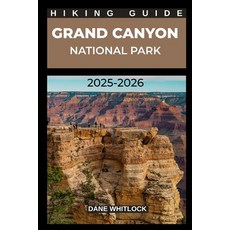 (英文圖書)Grand Canyon National Park Hiking Guide 2025 - 2026 平裝版, Independently Published, 英文