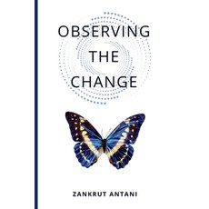 (영문도서)Observing The Change Paperback, Independently Published, English, 9798270429676