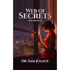 (英文圖書)Web of Secrets: 'Not all that glitters is gold 平裝版, Independently Published, 英文