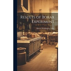 (영문도서) Results of Borax Experiment Hardcover, Legare Street Press, English, 9781019913673