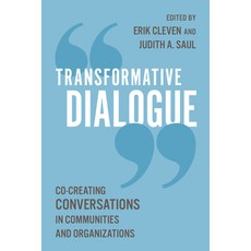 (영문도서) Transformative Dialogue: Co-Creating Conversations in Communities and Organizat... Paperback, Association for Conflict Re..., English, 9781538189573