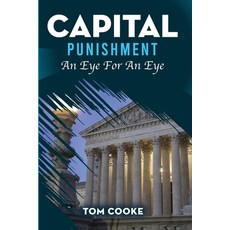 (英文圖書)Capital Punishment: An Eye For An Eye 平裝版, Book Writing Maestros, 英文