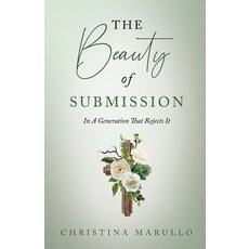 (영문도서)The Beauty of Submission Paperback, Trilogy Christian Publishing, English, 9798898355302
