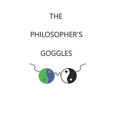 (영문도서) The Philosopher's Goggles Paperback, Independently Published, English, 9798313449401
