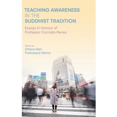 (영문도서) Teaching Awareness in the Buddhist Tradition: Essays in Honour of Professor Corrado Pensa Hardcover, Equinox Publishing (UK), English, 9781800503304
