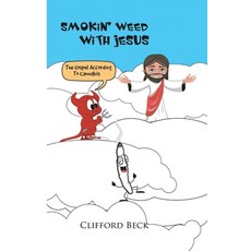 (영문도서) Smokin' Weed With Jesus Paperback, Clifford Beck, English, 9798330271023