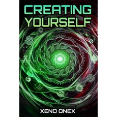 (영문도서) Creating Yourself: The Ultimate Guide to Personal Growth Goal Setting and Designing a Life ... Paperback, Independently Published, English, 9798320212746