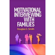 (영문도서) Motivational Interviewing with Families Hardcover, Guilford Publications, English, 9781462557622