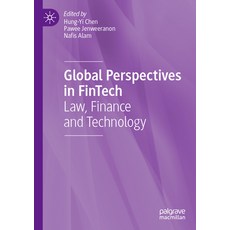 (영문도서) Global Perspectives in Fintech: Law Finance and Technology Paperback, Palgrave MacMillan, English, 9783031119569