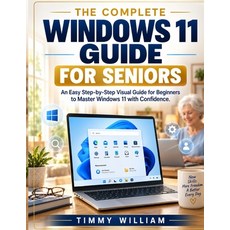 (영문도서)The Complete Windows 11 Guide for Seniors: A Simple Step-by-Step Handbook to Mas... Paperback, Independently Published, English, 9798184719146