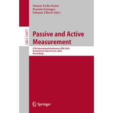 (영문도서)Passive and Active Measurement: 27th International Conference Pam 2026 Virtual... Paperback, Springer, English, 9783032182678 Springer, English, 9783032182678