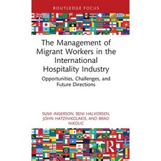 (英文圖書)The Management of Migrant Workers in the International Hospitality Industry: Opp... 精裝版, Routledge, 英文