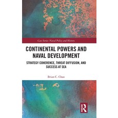 (英文圖書)Continental Powers and Naval Development: Strategy Coherence Threat Diffusion ... 精裝版, Routledge, 英文