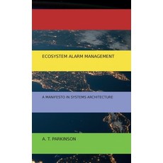 (영문도서) Ecosystem Alarm Management Hardcover, Fringe Papers, English, 9781739455415