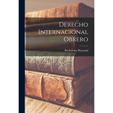 (영문도서) Derecho Internacional Obrero Paperback, Legare Street Press, English, 9781018937625