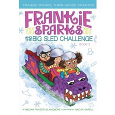 Frankie Sparks and the Big Sled Challenge Volume 3 Paperback, Aladdin Paperbacks