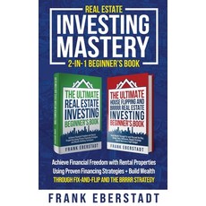 (英文圖書)Real Estate Investing Mastery 2-in-1 Beginner's Book: Achieve Financial Freedom... 精裝版, Frank Eberstadt, 英文
