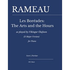 (英文書)Rameau - Les Boréades： The Arts and the Hours： as interpreted by Víkingur Ólafss... 平裝版, 獨立出版, 英文