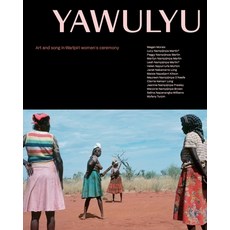 (영문도서)Yawulyu: Art and song in Warlpiri women's ceremony Hardcover, Aboriginal Studies Press, English, 9781922102812