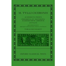 (영문도서) Cicero: Academica (Academicus Primus Fragmenta Et Testimonia Academicorum Librorum Lucullus) Hardcover, Oxford University Press, USA, English, 9780199249572