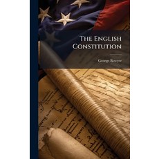 (영문도서)The English Constitution Hardcover, Hutson Street Press, 9781023862561