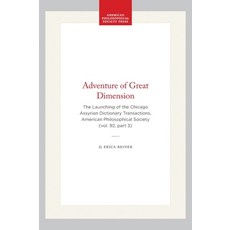 (英文圖書)Adventure of Great Dimension: The Launching of the Chicago Assyrian Dictionary T... 平裝版, American Philosophical Soci..., 英文