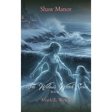 (外文書)The Widow's Watch: Shaw Manor Hardcover, Mark E Welch, English