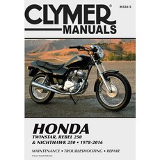 Honda Twinstar Rebel 250 & Nighthawk 250 1978-2016 Clymer Manual: Maintenance * Troubleshooting * ... Paperback, Haynes Manuals, English, 9781620923610