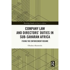 (영문도서)Company Law and Directors' Duties in Sub-Saharan Africa: Fixing the Enforcement... Paperback, Routledge, English, 9780367698928