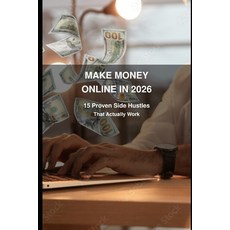 (英文圖書)Make Money Online in 2026: 15 Proven Side Hustles That Actually Work 平裝版, Independently Published, 英文