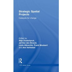 Strategic Spatial Projects: Catalysts for Change Hardcover, Routledge