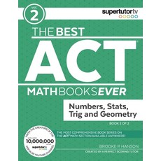 The Best ACT Math Books Ever Book 2: Numbers Stats Trig and Geometry Paperback, Supertutor Media Inc., English, 9781732232013