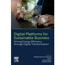 (英文圖書)Digital Platforms for Sustainable Business: Driving Energy Efficiency Through Di... 平裝版, Elsevier, 英文