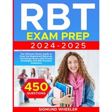 (영문도서) RBT Exam Prep: The Ultimate Study Guide to Pass the Registered Behavior Technic... Paperback, Apex Legacy, English, 9798330685219