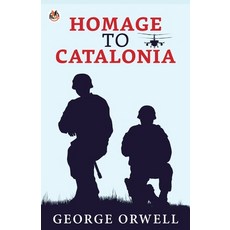 (영문도서) Homage to Catalonia Paperback, True Sign Publishing House, English, 9789354620003