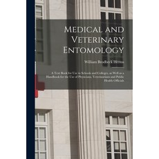 (영문도서) Medical and Veterinary Entomology: a Text Book for Use in Schools and Colleges as Well as a ... Paperback, Legare Street Press, English, 9781013312007