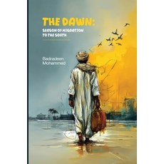 (영문도서)The Dawn: Season Of Migration To The South Paperback, Independent Publishing Network, English, 9781806056767