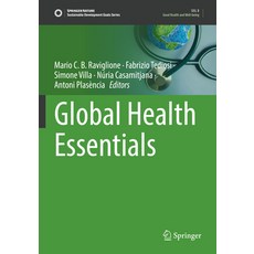 (영문도서) Global Health Essentials Paperback, Springer, English, 9783031338533