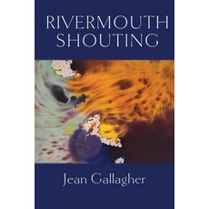 (英文圖書)Rivermouth Shouting 平裝版, Parlor Press, English, Paperback