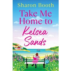 (英文圖書)Take Me Home to Kelsea Sands 平裝版, Boldwood Books Ltd, 英文