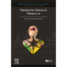 Smokeless Tobacco Products: Characteristics Usage Health Effects and Regulatory Implications Paperback, Elsevier