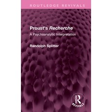 (英文圖書)Proust's Recherche: A Psychoanalytic Interpretation 精裝版, Routledge, 英文