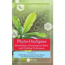 (영문도서) Phyto-Oxylipins: Metabolism Physiological Roles and Profiling Techniques Hardcover, CRC Press, English, 9781032327556