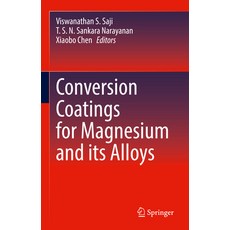 (영문도서) Conversion Coatings for Magnesium and Its Alloys Hardcover, Springer, English, 9783030899752